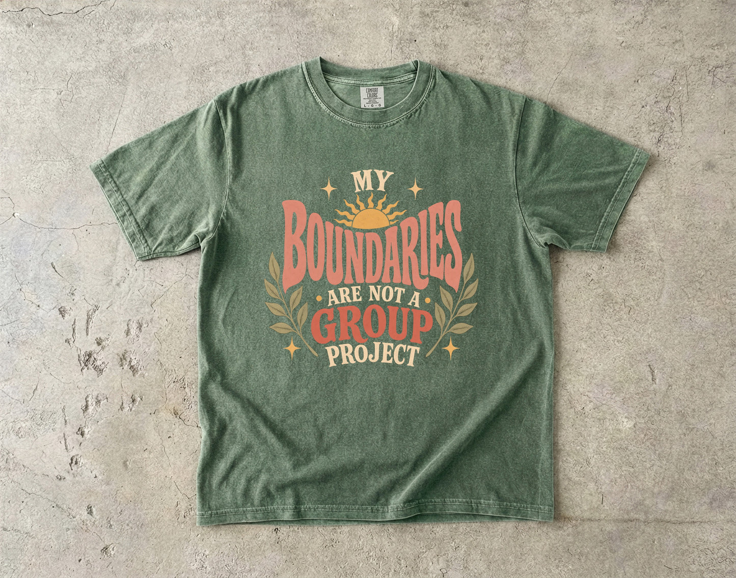 My Boundaries Are Not a Group Project Tee -Comfort Colors T-shirt