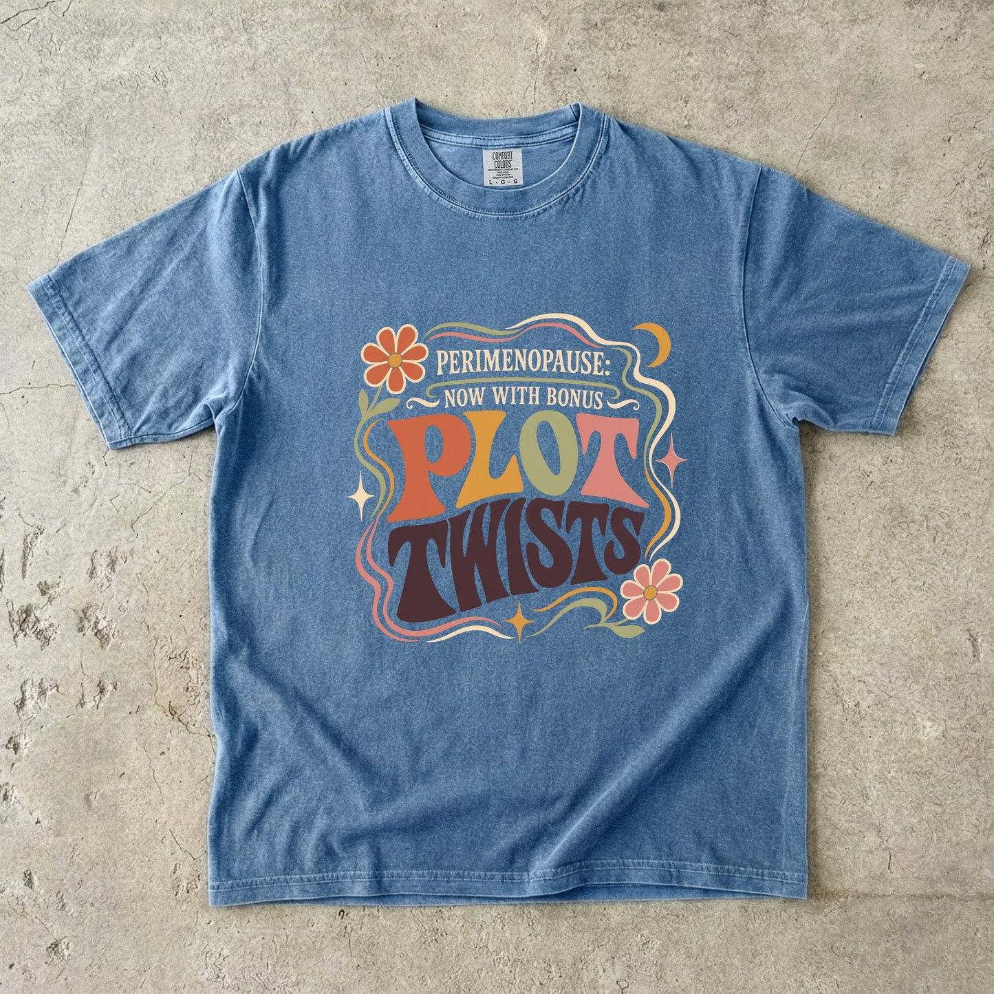 Funny Perimenopause Shirt – Now With Bonus Plot Twists -Comfort Colors T-shirt