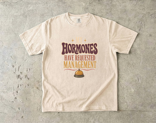Funny Perimenopause Shirt – My Hormones Have Requested Management -Comfort Colors T-shirt