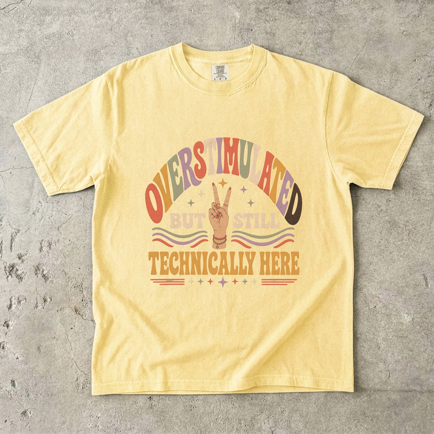 Overstimulated Introvert Shirt – Still Technically Here Retro Tee -Comfort Colors T-shirt