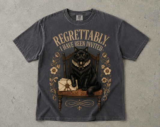 Funny Introvert Cat Shirt – Regrettably I Have Been Invited -Comfort Colors T-shirt