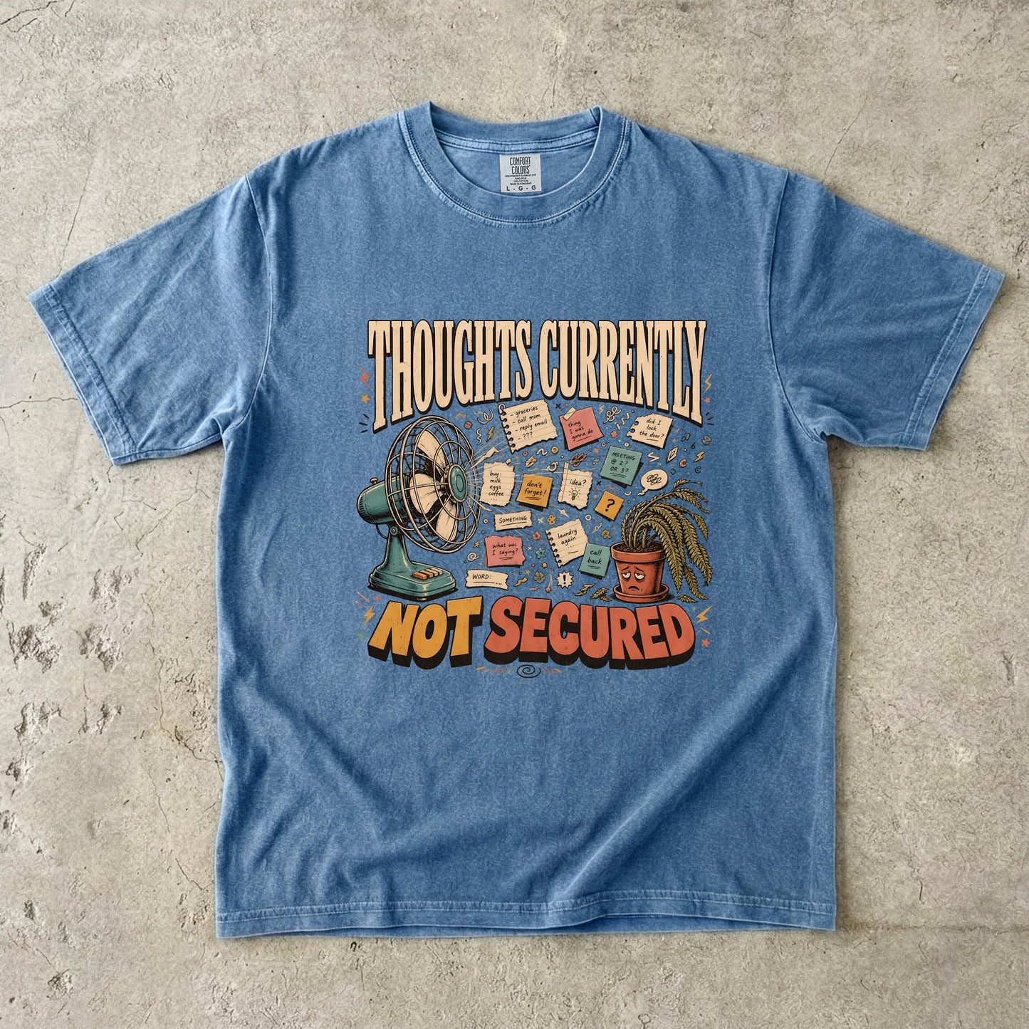 Thoughts Currently Not Secured Funny ADHD Shirt|Comfort Colors T-shirt