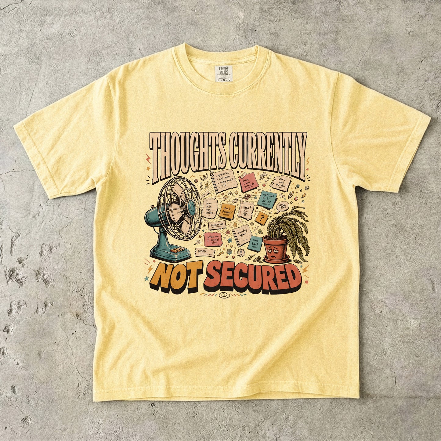 Thoughts Currently Not Secured Funny ADHD Shirt|Comfort Colors T-shirt