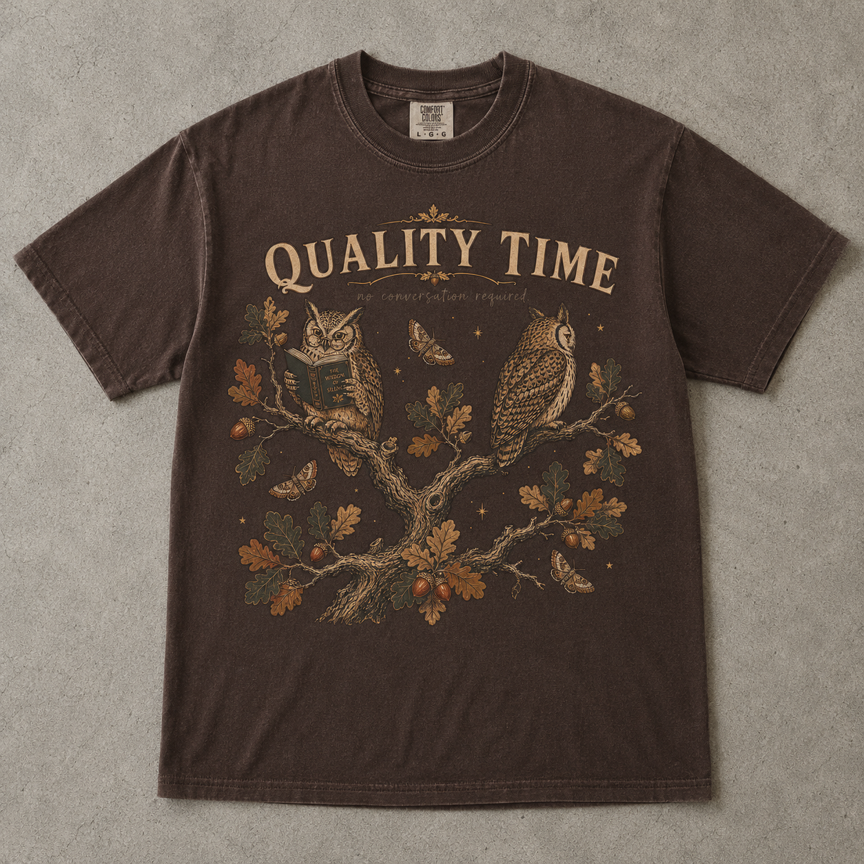 Quality Time No Conversation Required Owl Shirt|Comfort Colors T-shirt