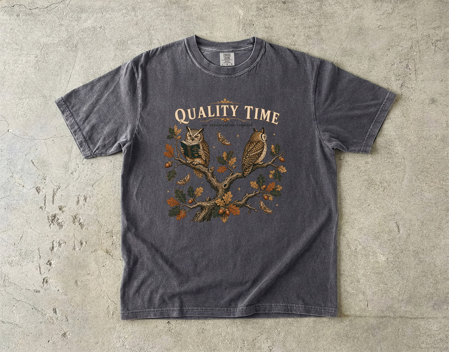 Quality Time No Conversation Required Owl Shirt|Comfort Colors T-shirt