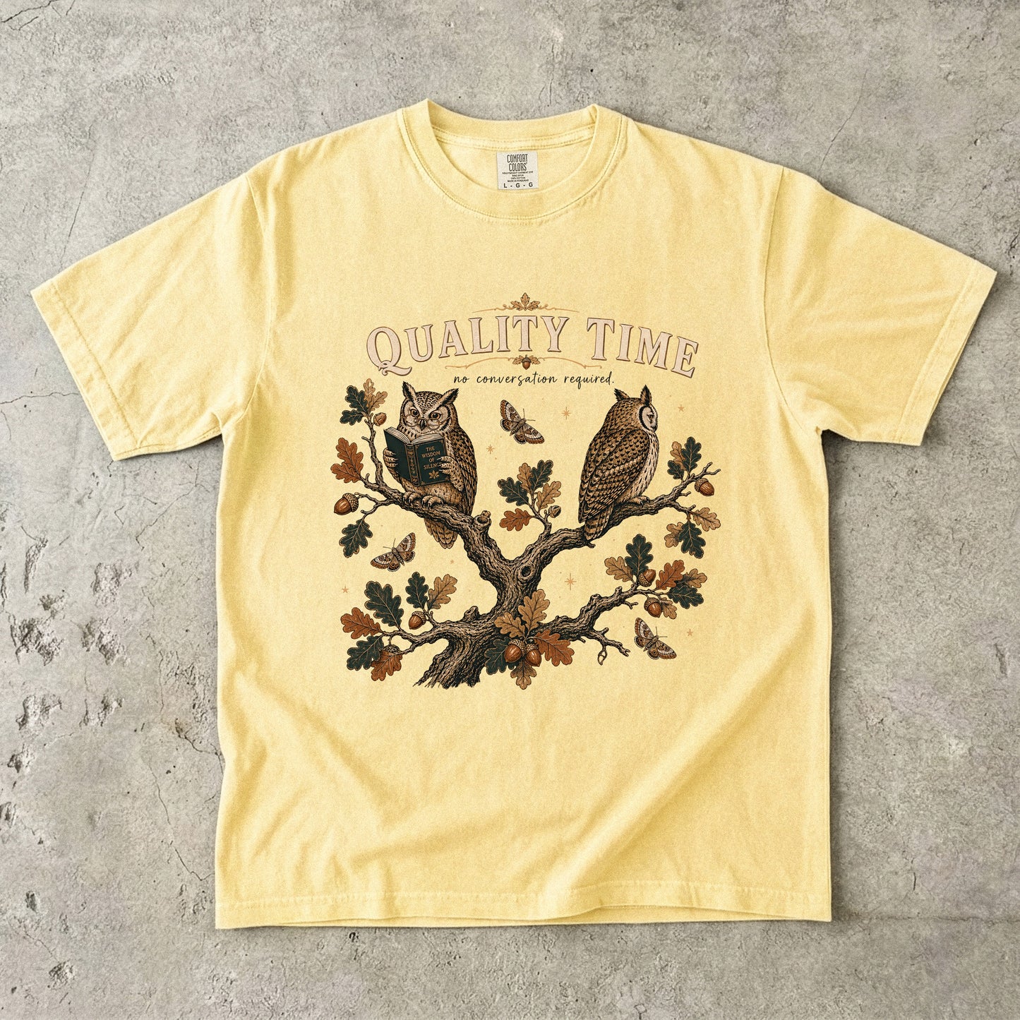 Quality Time No Conversation Required Owl Shirt|Comfort Colors T-shirt