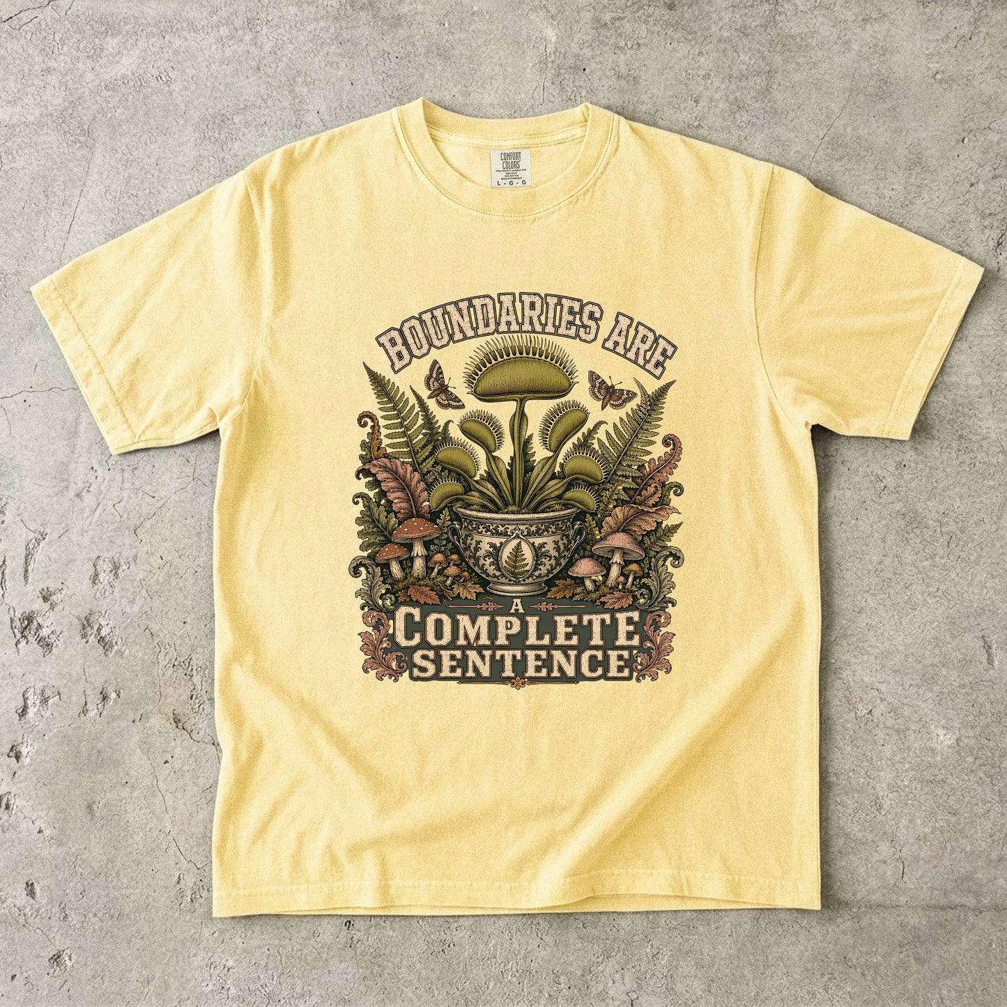 Boundaries Are a Complete Sentence Botanical Shirt| Colors T-shirt