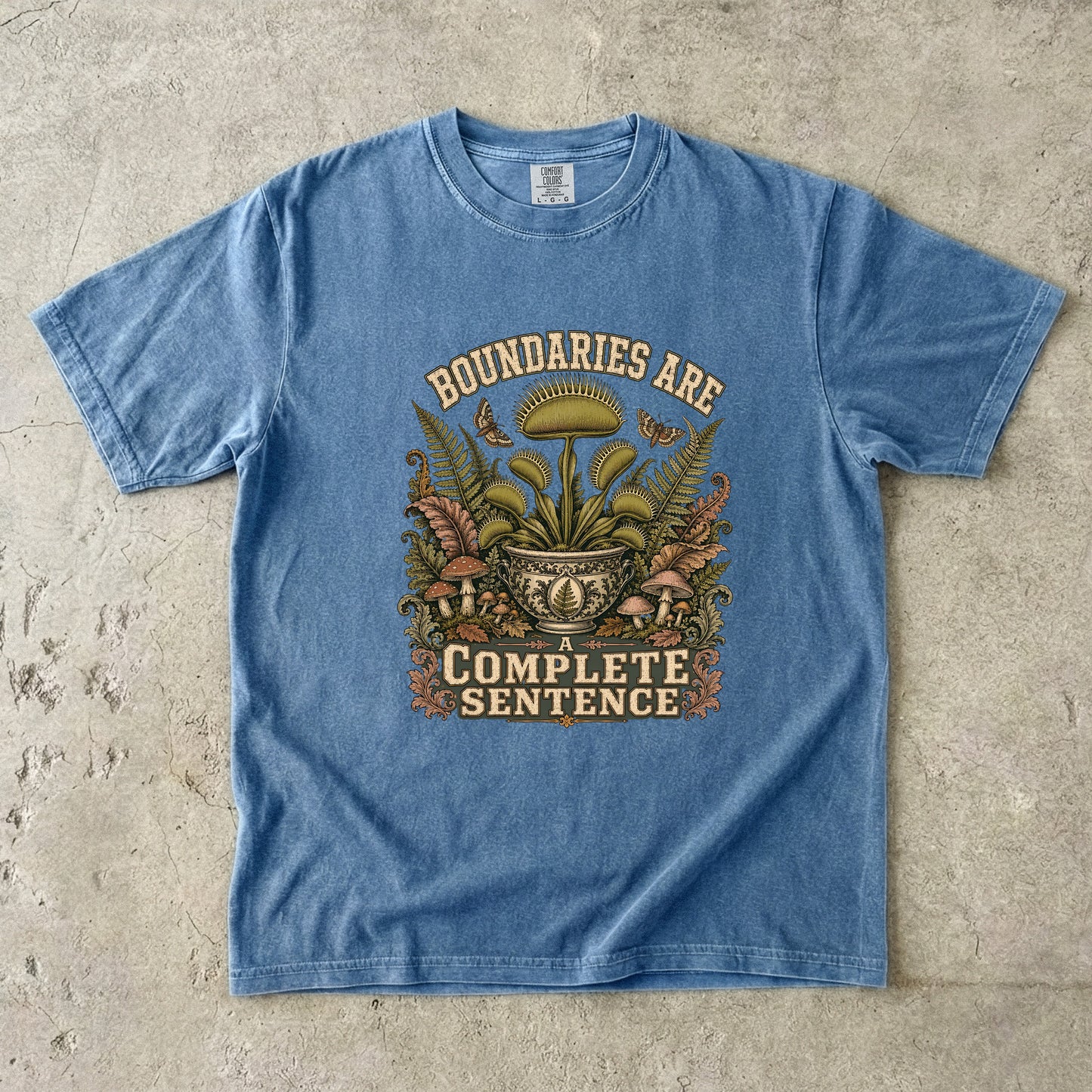 Boundaries Are a Complete Sentence Botanical Shirt| Colors T-shirt