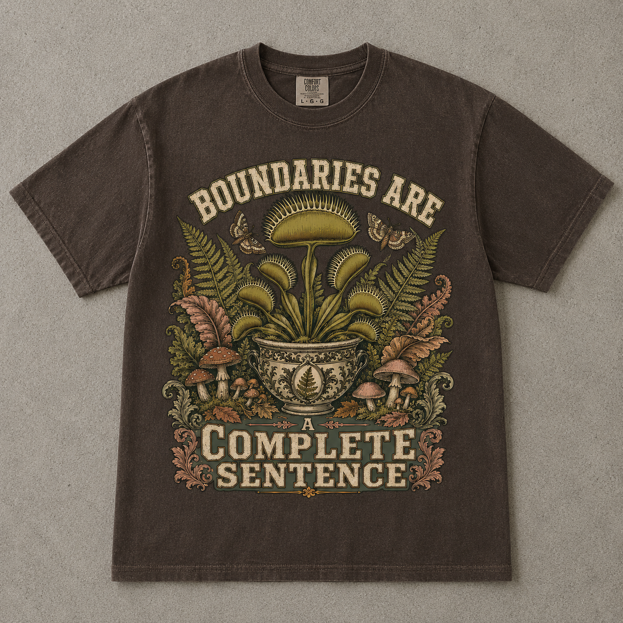 Boundaries Are a Complete Sentence Botanical Shirt| Colors T-shirt