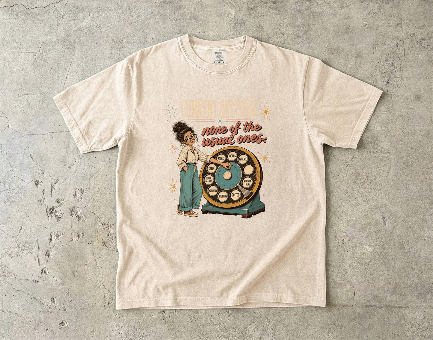 Current Settings None of the Usual Ones Midlife Shirt|Comfort Colors T-shirt