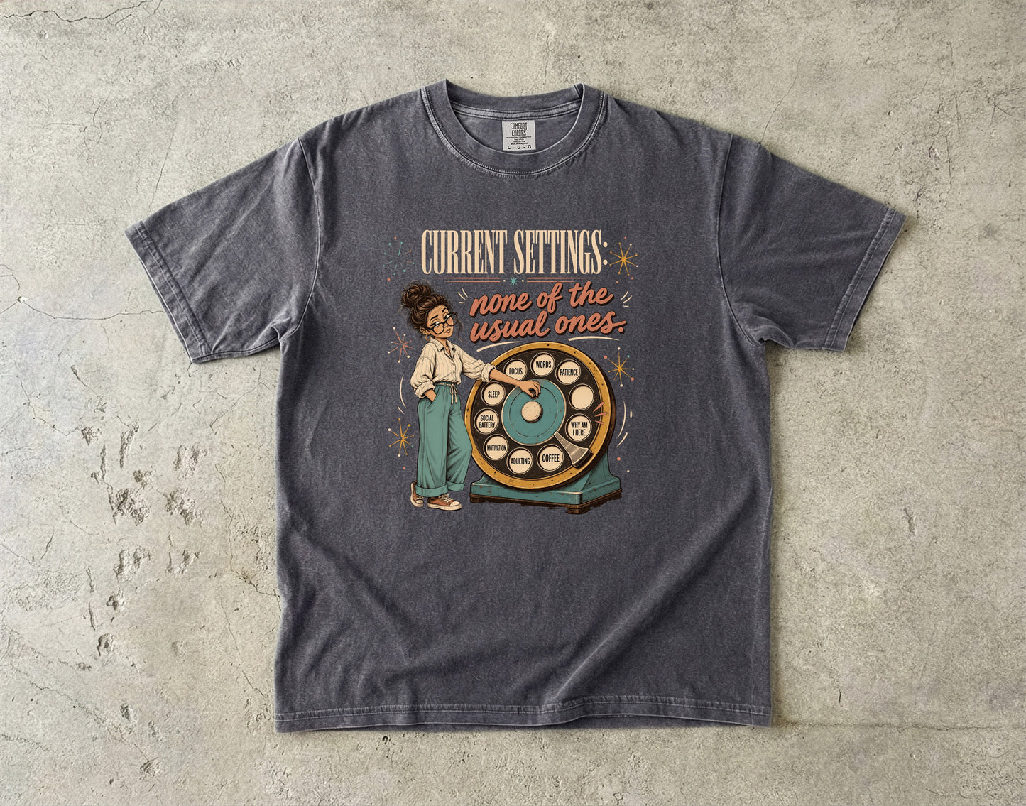 Current Settings None of the Usual Ones Midlife Shirt|Comfort Colors T-shirt