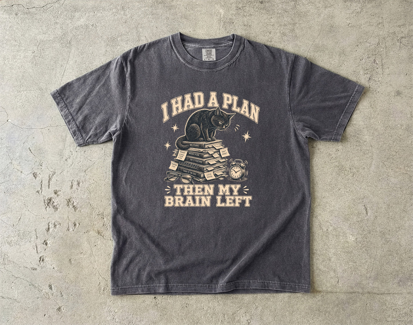 I Had a Plan Then My Brain Left ADHD Cat Shirt|Comfort Colors T-shirt