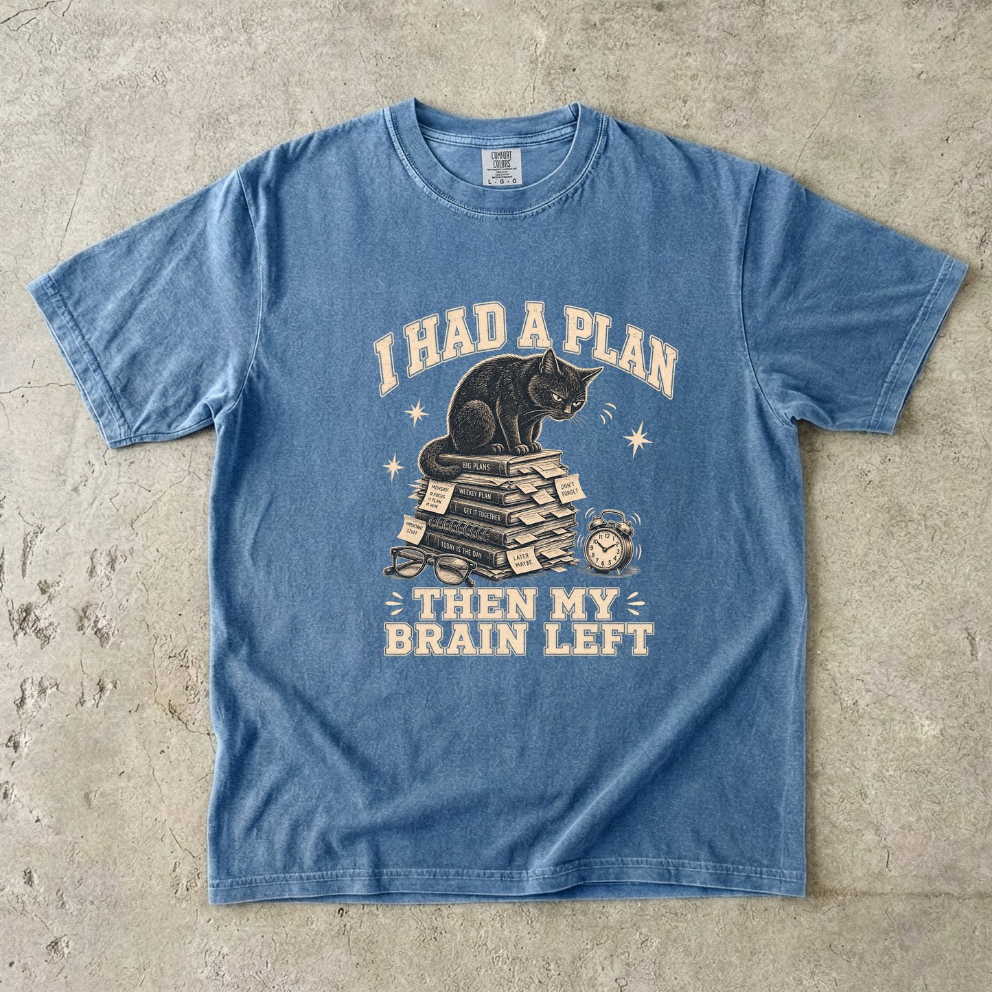 I Had a Plan Then My Brain Left ADHD Cat Shirt|Comfort Colors T-shirt