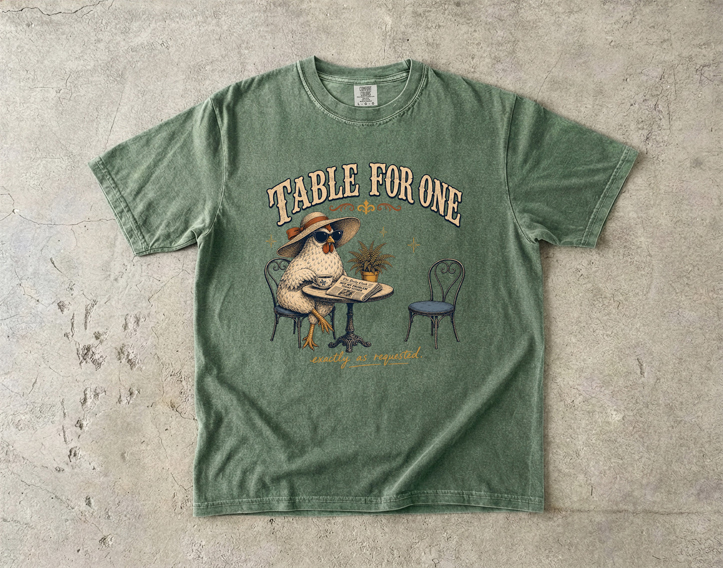 Table for One Exactly as Requested Funny Chicken Shirt|Comfort Colors T-shirt