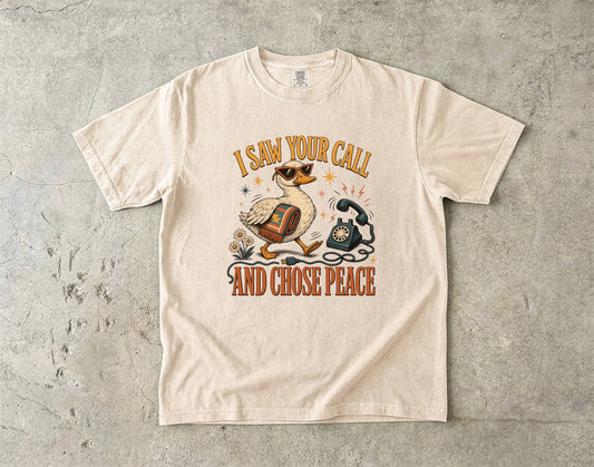 I Saw Your Call and Chose Peace Funny Duck Shirt|Comfort Colors T-shirt