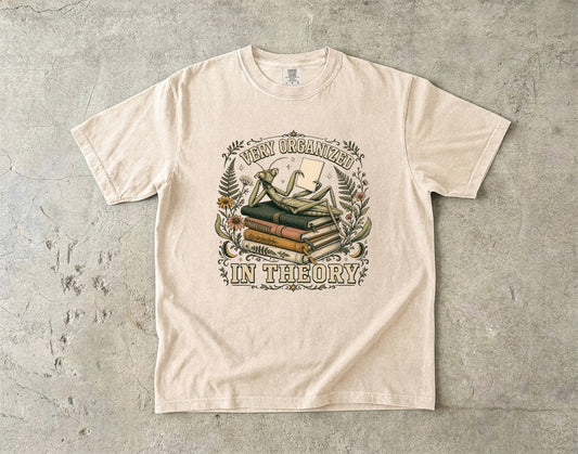 Very Organized in Theory Funny ADHD Mantis Shirt|Comfort Colors T-shirt