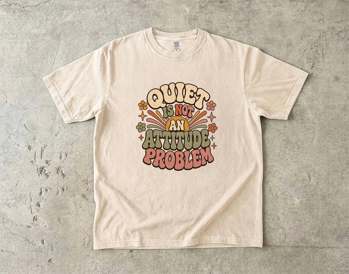 Quiet Is Not an Attitude Problem Retro Introvert Tee|Comfort Colors T-shirt