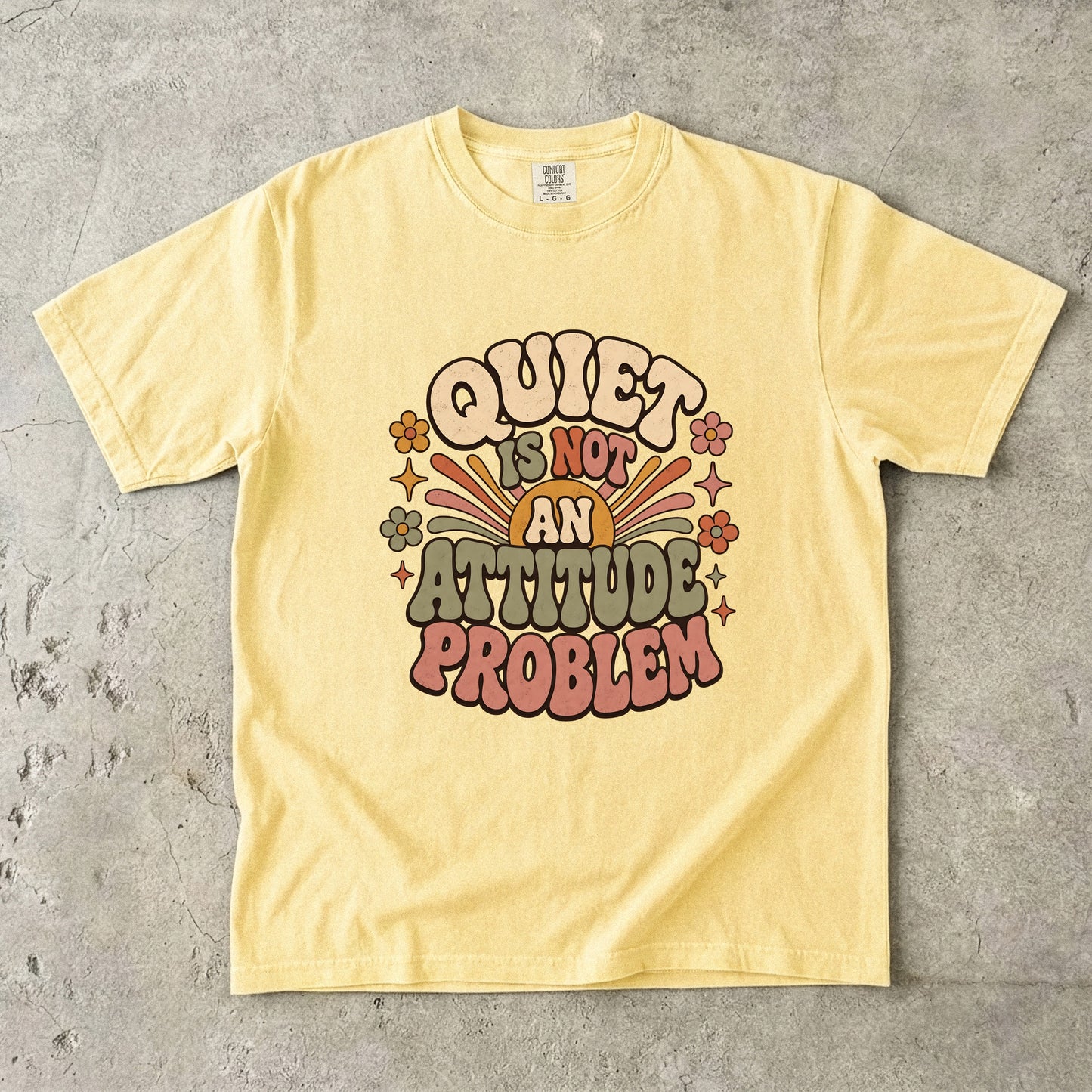 Quiet Is Not an Attitude Problem Retro Introvert Tee|Comfort Colors T-shirt