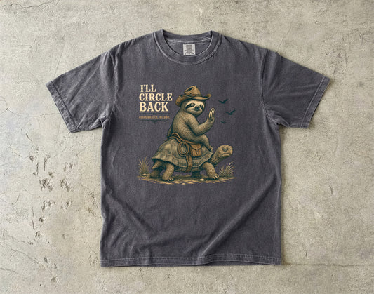I’ll Circle Back Emotionally Maybe Shirt | Funny Introvert Sloth Tee -Comfort Colors T-shirt