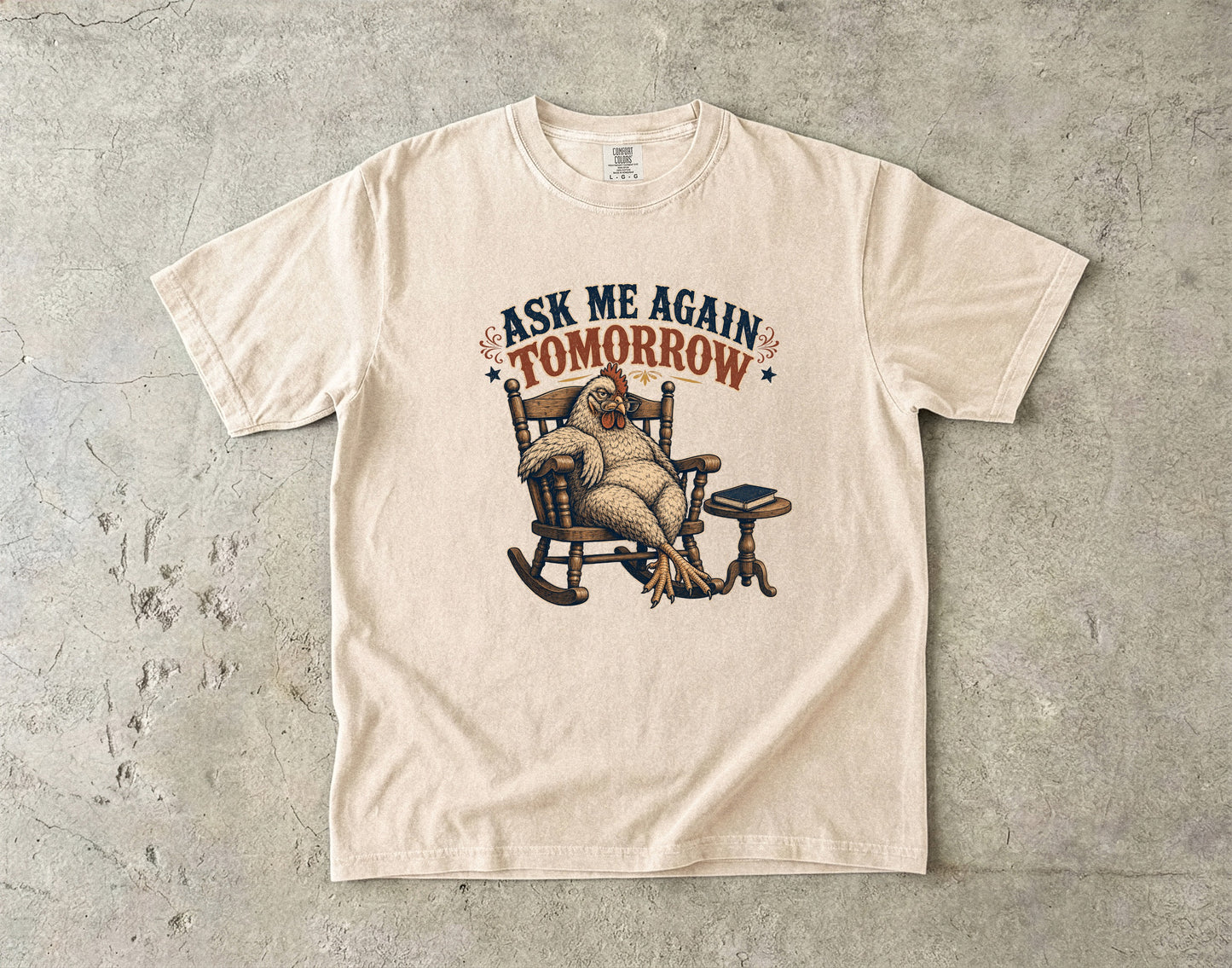 Ask Me Again Tomorrow Shirt | Funny Overstimulated Woman Tee-Comfort Colors T-shirt