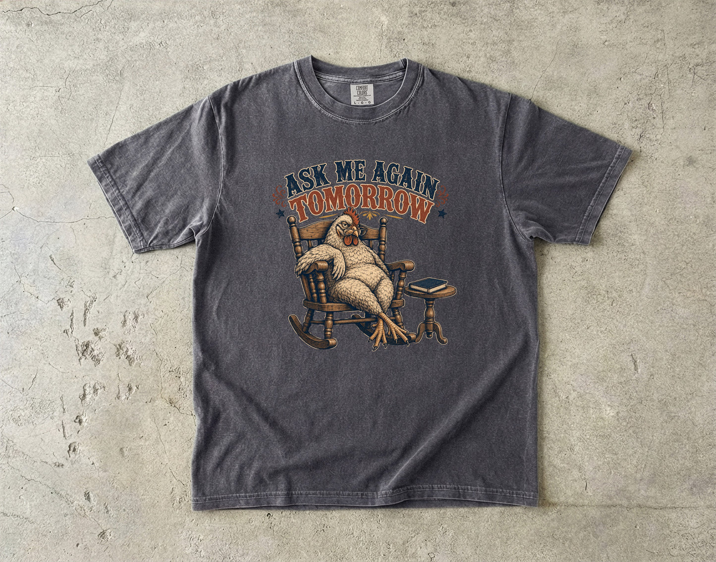 Ask Me Again Tomorrow Shirt | Funny Overstimulated Woman Tee-Comfort Colors T-shirt