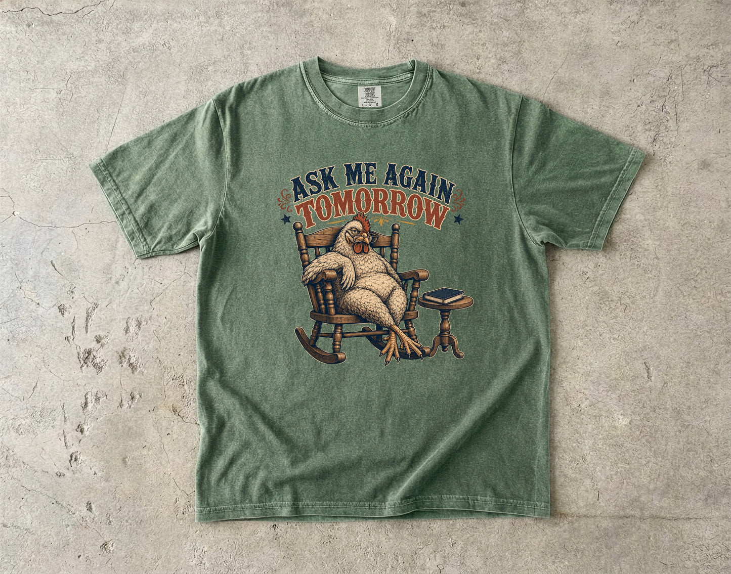 Ask Me Again Tomorrow Shirt | Funny Overstimulated Woman Tee-Comfort Colors T-shirt