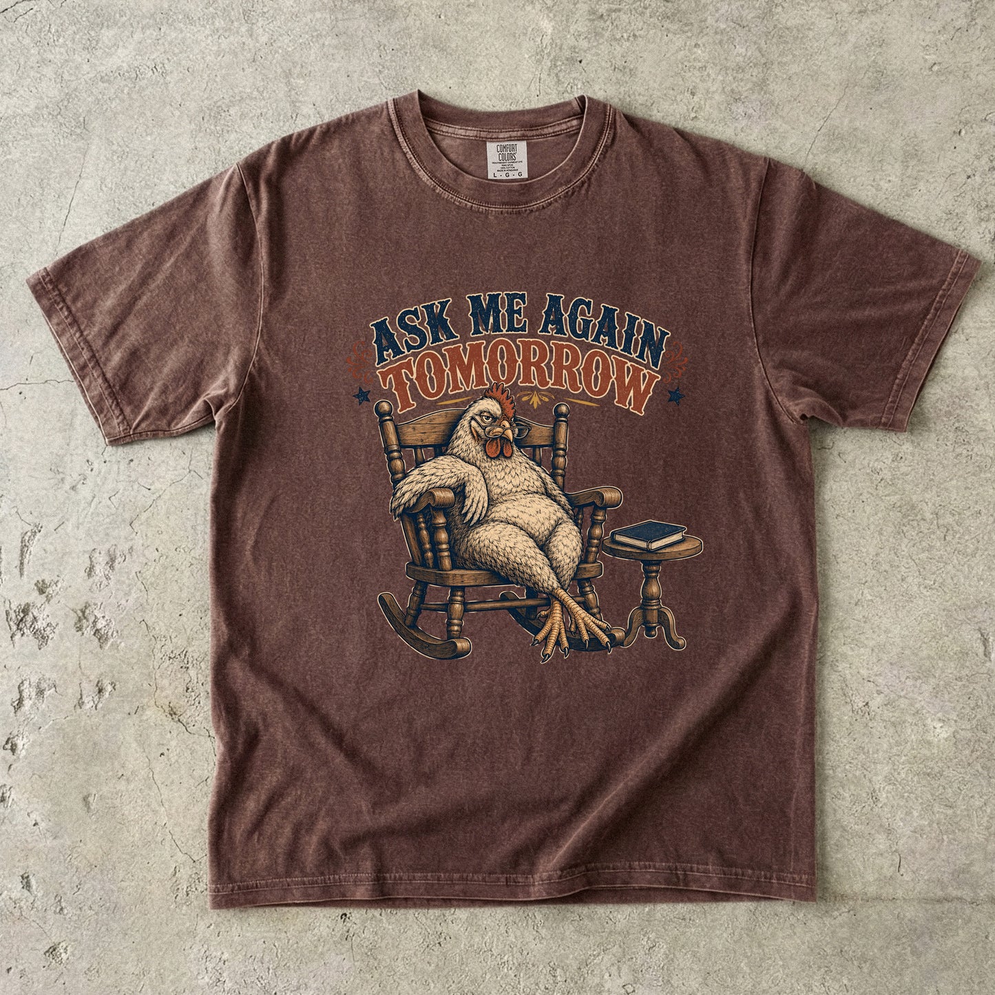 Ask Me Again Tomorrow Shirt | Funny Overstimulated Woman Tee-Comfort Colors T-shirt