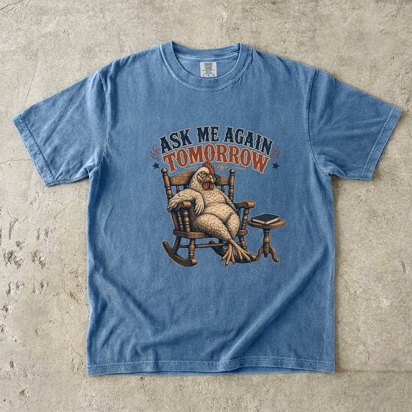 Ask Me Again Tomorrow Shirt | Funny Overstimulated Woman Tee-Comfort Colors T-shirt