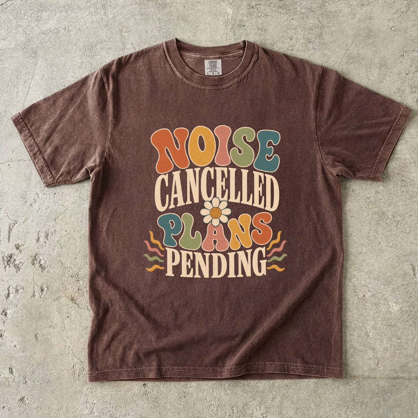 Noise Cancelled Plans Pending Shirt | Retro Introvert Graphic Tee-Comfort Colors T-shirt