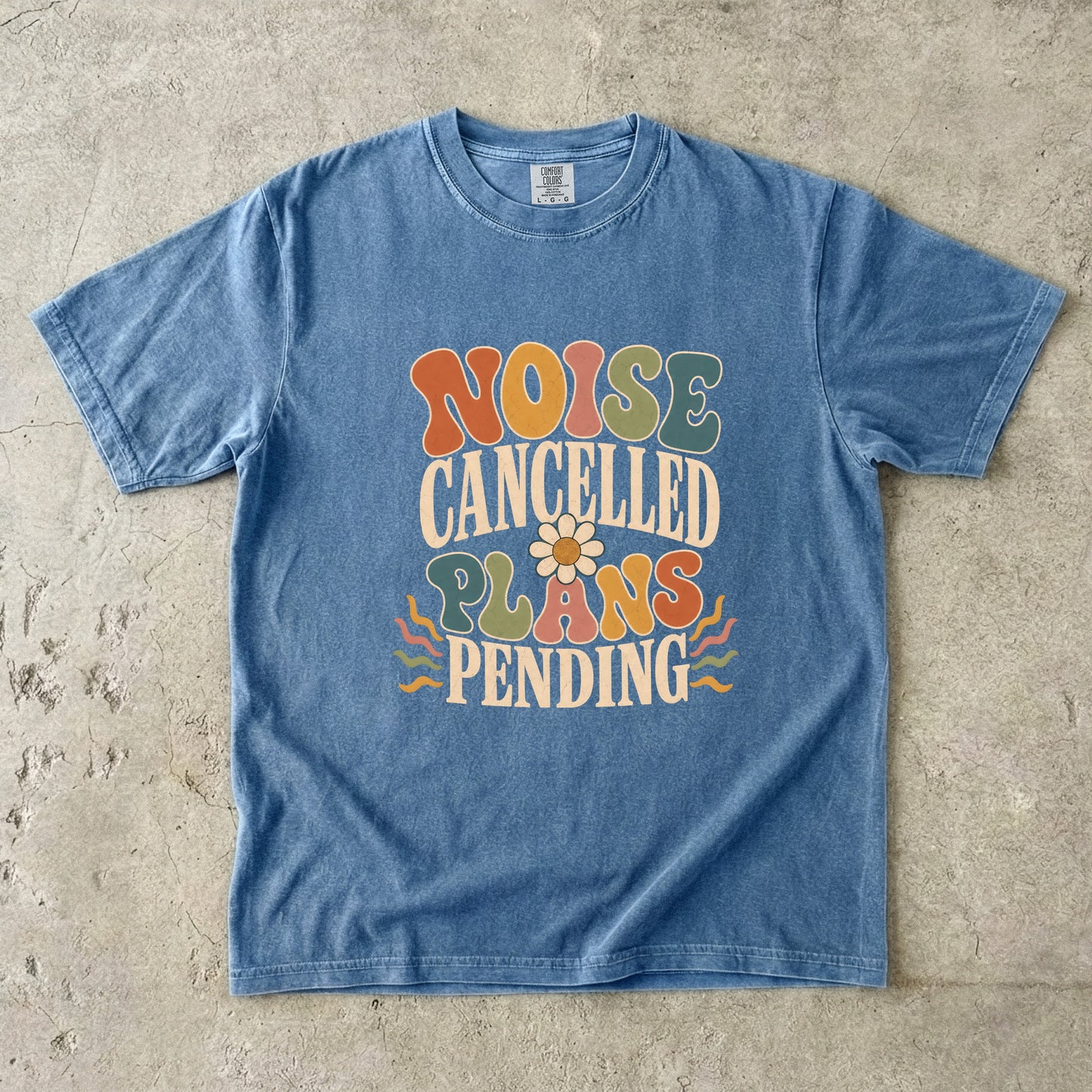 Noise Cancelled Plans Pending Shirt | Retro Introvert Graphic Tee-Comfort Colors T-shirt