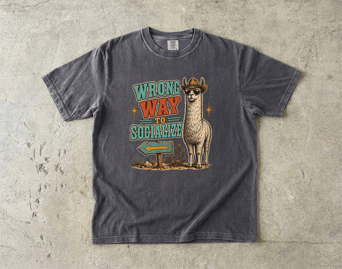 Wrong Way to Socialize Shirt | Funny Introvert Cowboy Llama Tee -Comfort Colors T-shirt