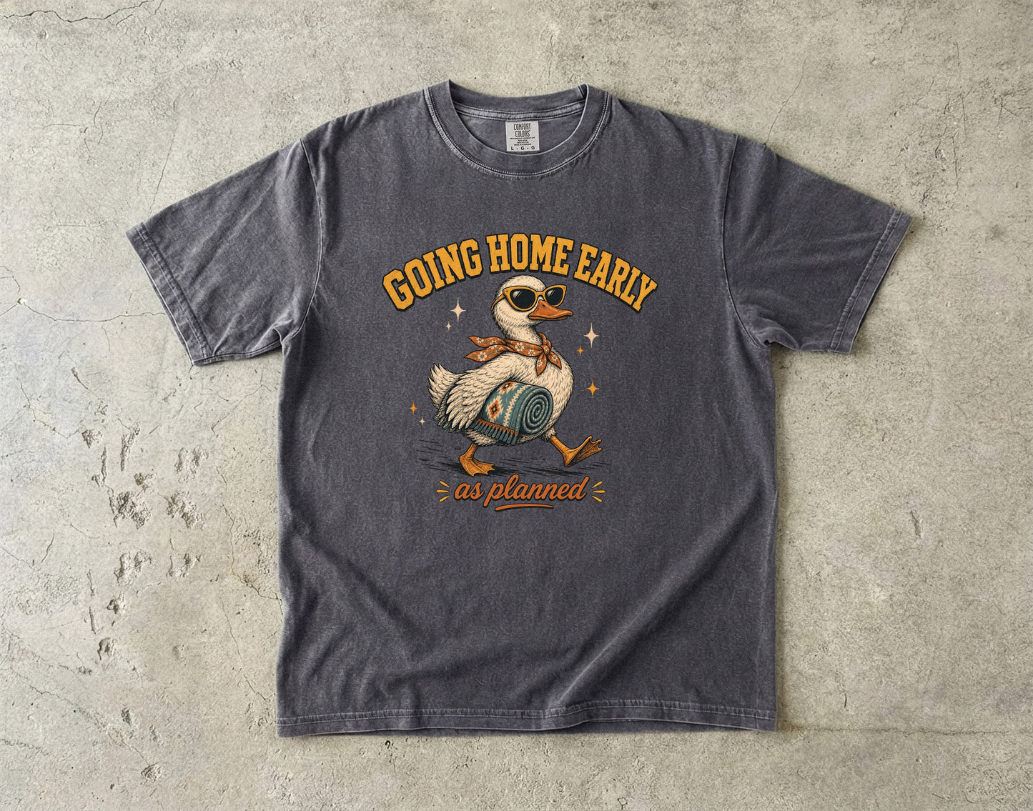 Going Home Early as Planned Shirt | Funny Introvert Duck Tee -Comfort Colors T-shirt