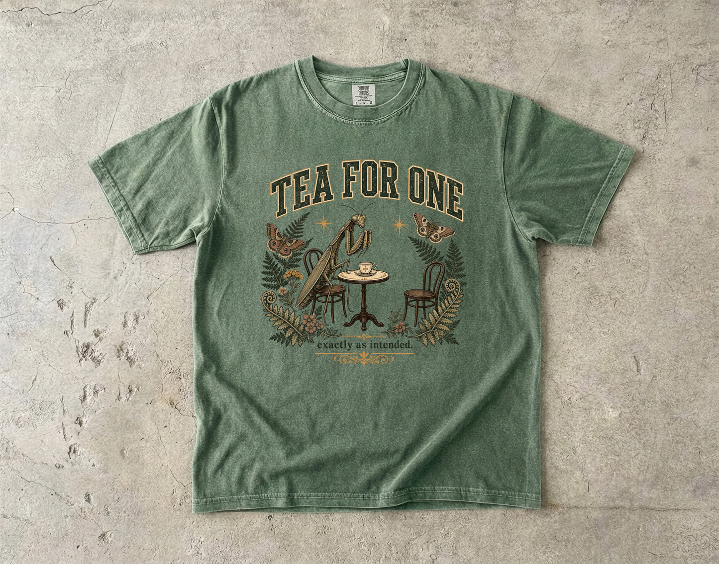 Tea for One Exactly as Intended Shirt | Introvert Mantis Tee-Comfort Colors T-shirt
