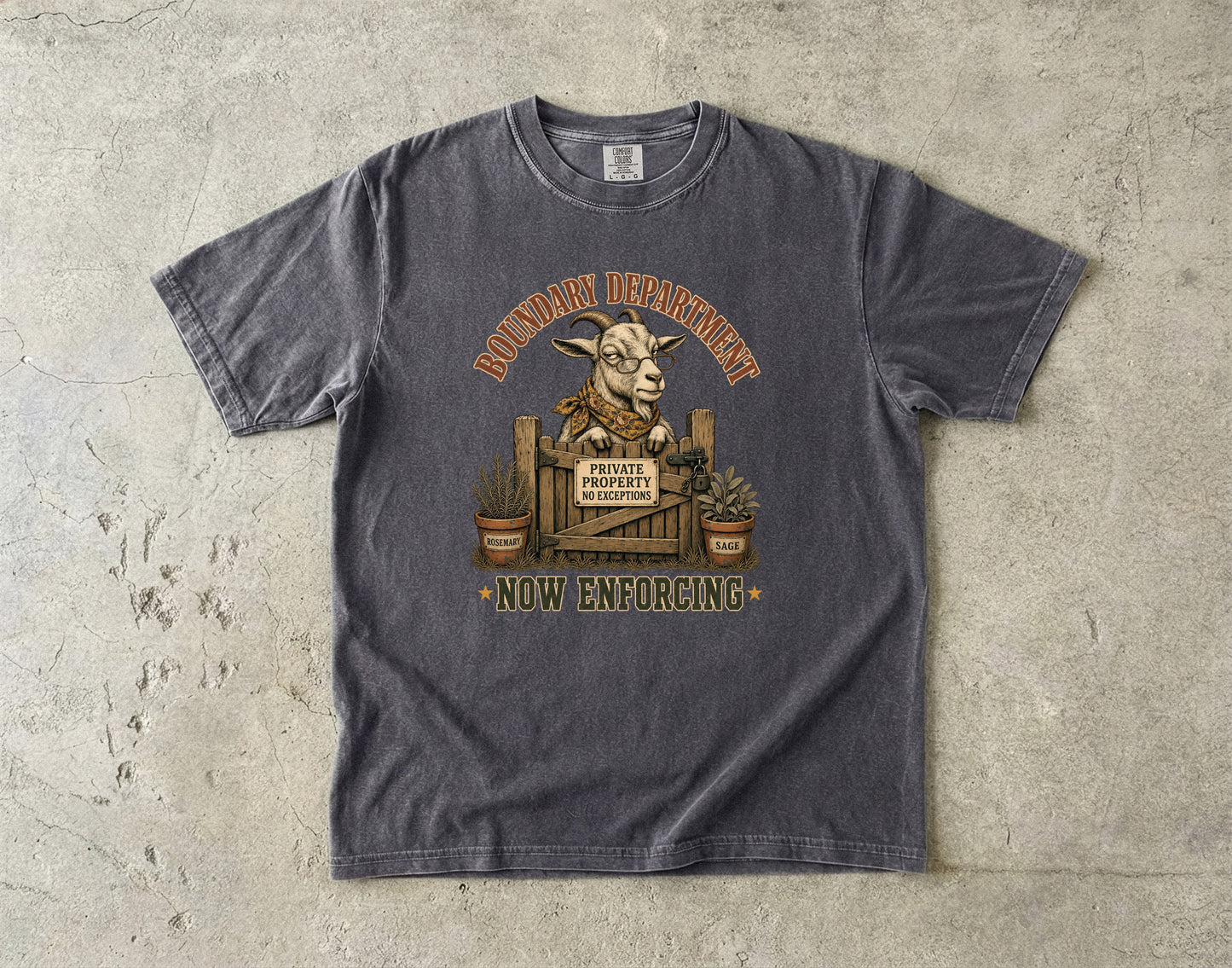 Boundary Department Now Enforcing Shirt | Funny Goat Graphic Tee -Comfort Colors T-shirt