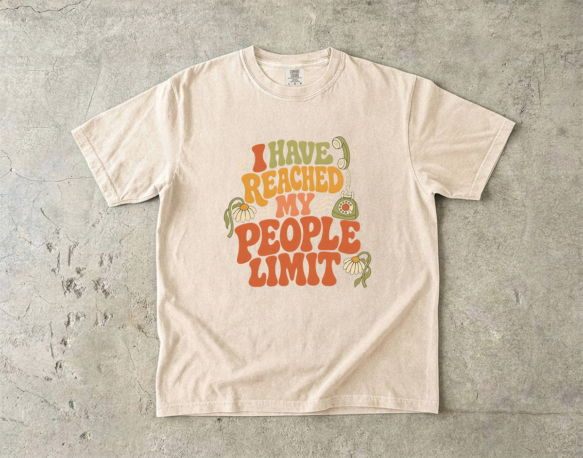 I Have Reached My People Limit Retro Groovy Design -Comfort Colors T-shirt