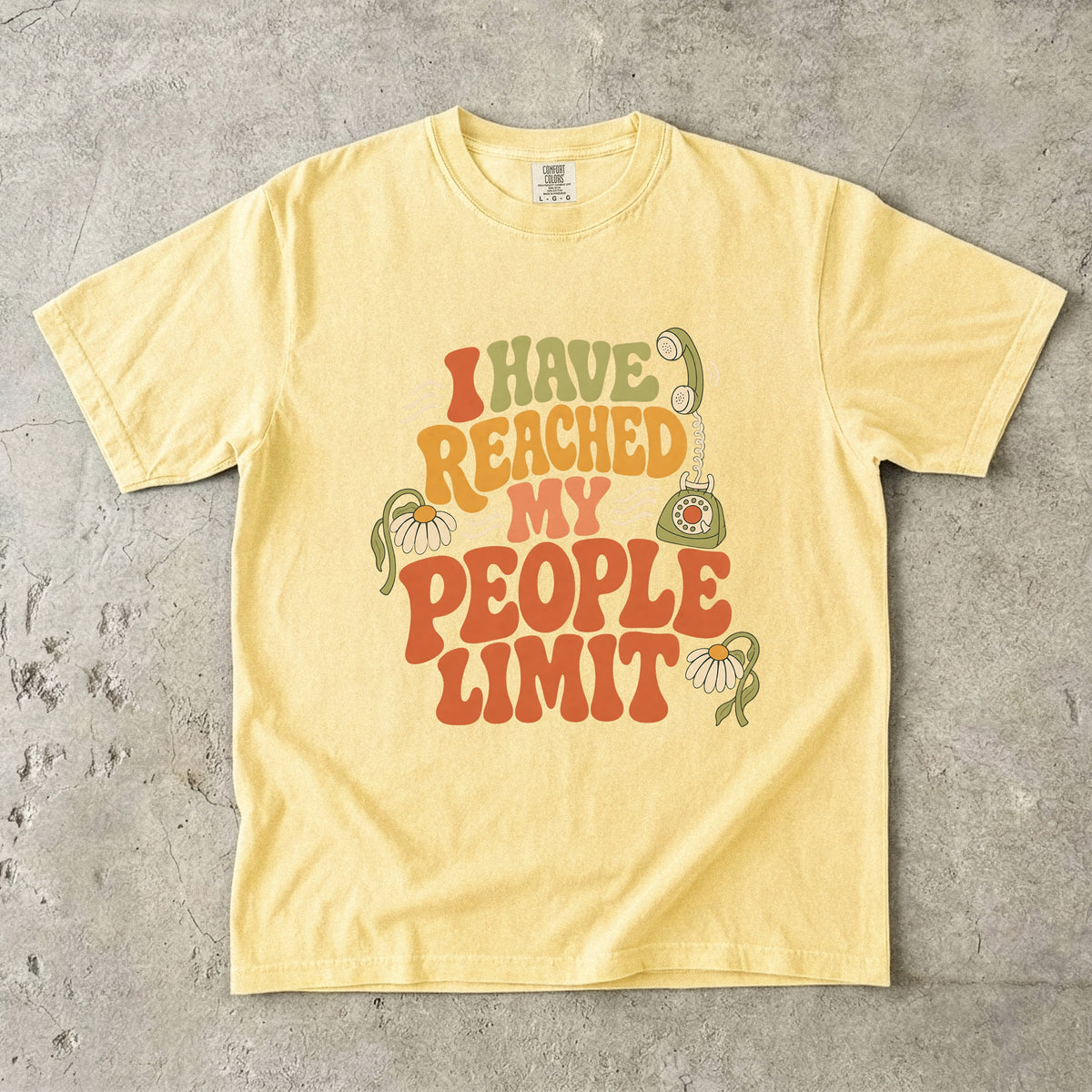 I Have Reached My People Limit Retro Groovy Design -Comfort Colors T-shirt