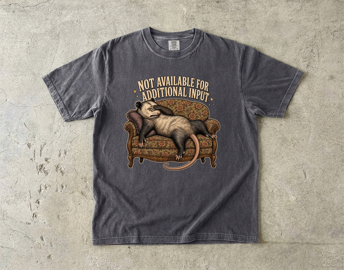 Not Available for Additional Input Possum Design -Comfort Colors T-shirt