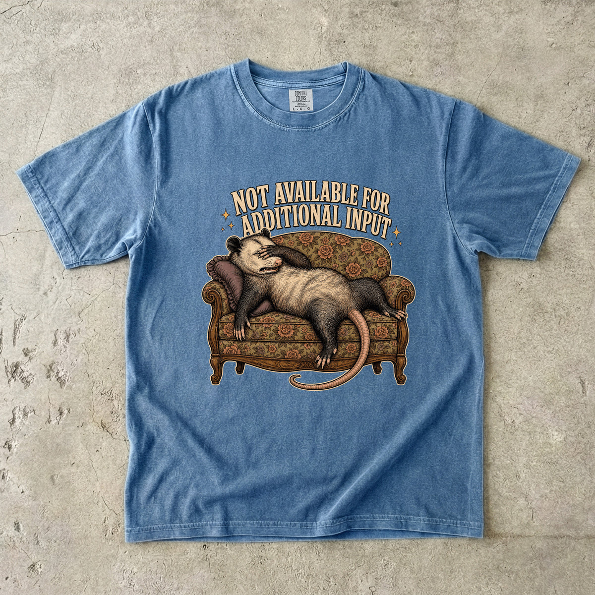 Not Available for Additional Input Possum Design -Comfort Colors T-shirt