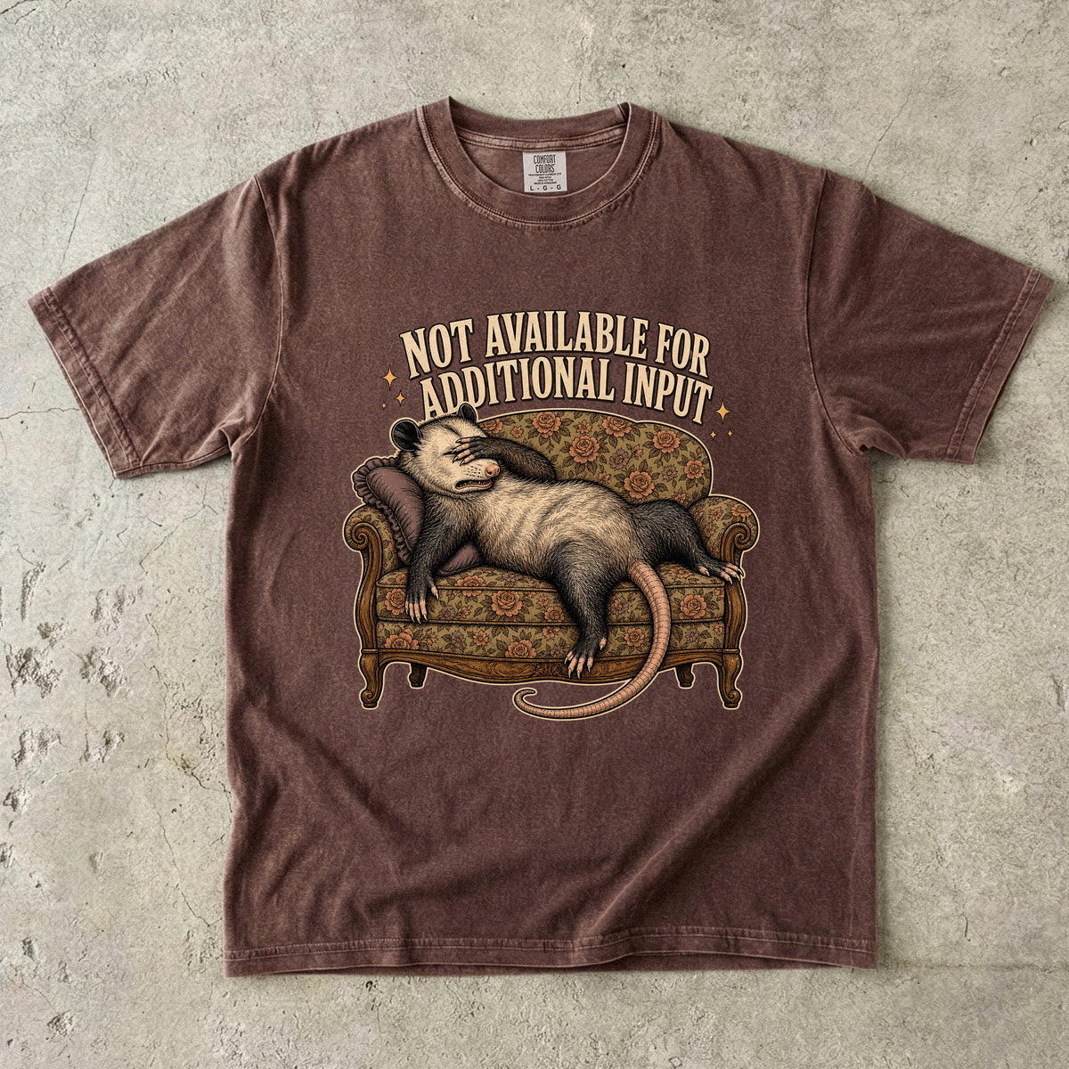 Not Available for Additional Input Possum Design -Comfort Colors T-shirt