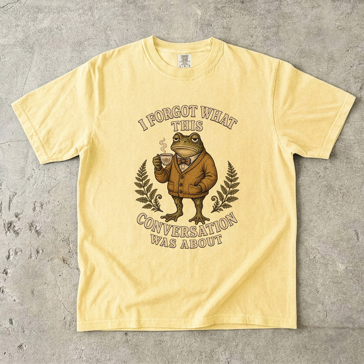 I Forgot What This Conversation Was About Frog -Comfort Colors T-shirt