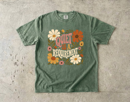 Quiet Is a Requirement Shirt – Retro Floral Introvert -Comfort Colors T-shirt