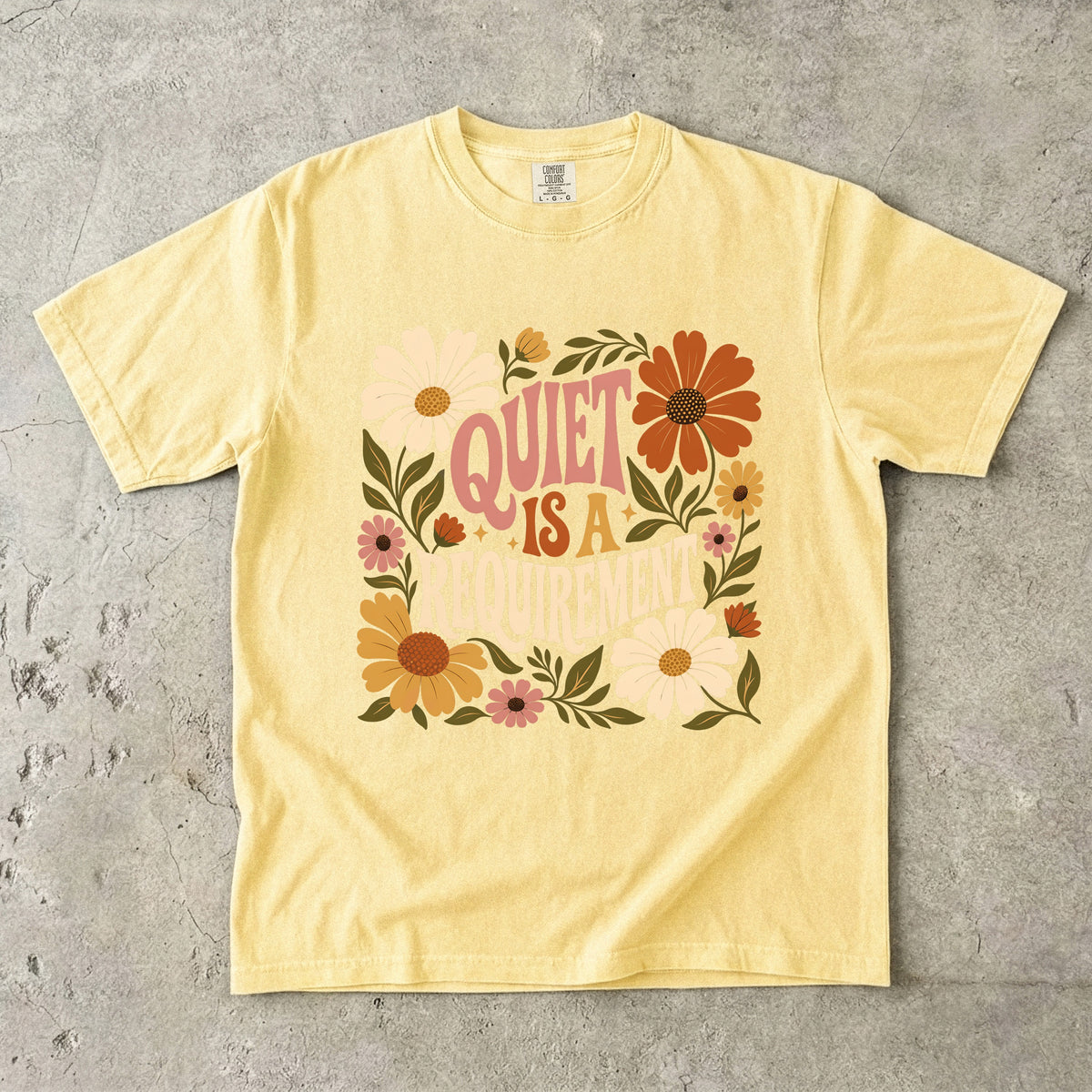 Quiet Is a Requirement Shirt – Retro Floral Introvert -Comfort Colors T-shirt