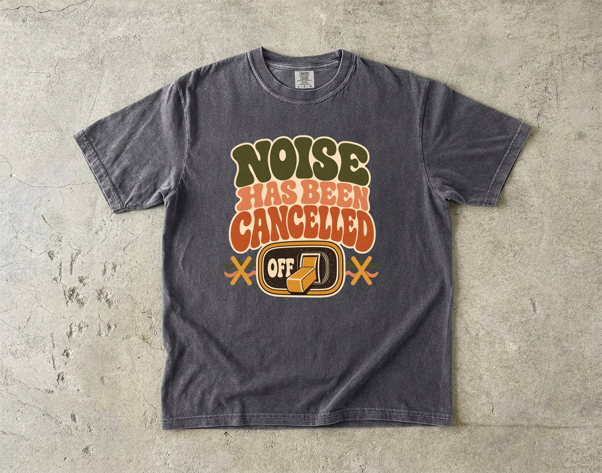 Noise Has Been Cancelled Shirt – Overstimulated Introvert Retro -Comfort Colors T-shirt