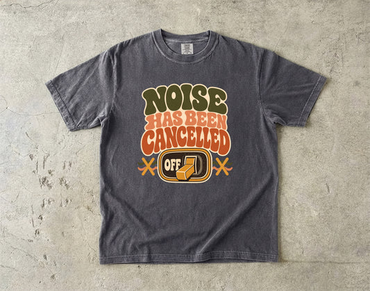Noise Has Been Cancelled Shirt – Overstimulated Introvert Retro -Comfort Colors T-shirt