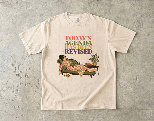 Tired Woman Humor Shirt – Today’s Agenda Has Been Revised Retro -Comfort Colors T-shirt