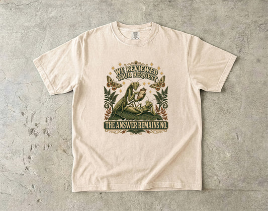 Funny Boundary Shirt – We Reviewed Your Request the Answer Remains No-Comfort Colors T-shirt