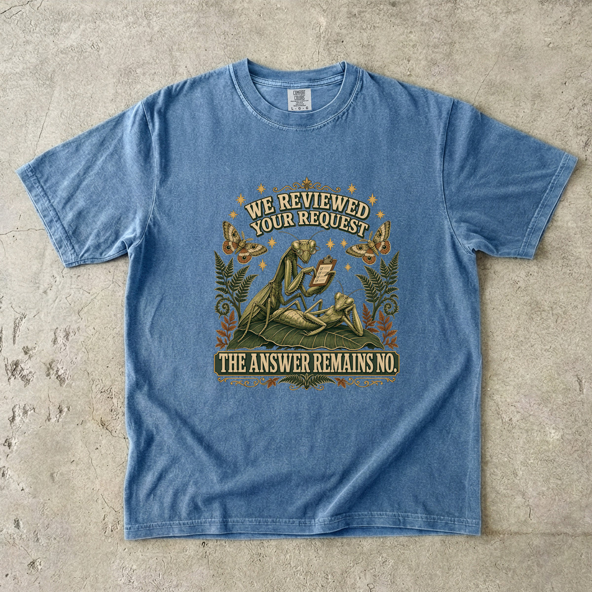 Funny Boundary Shirt – We Reviewed Your Request the Answer Remains No-Comfort Colors T-shirt