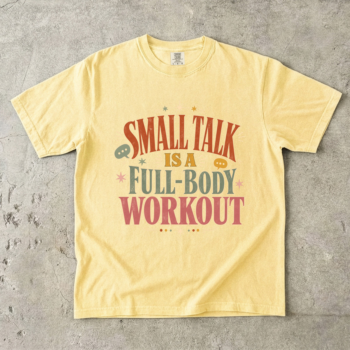 Small Talk Funny Introvert T-Shirt for Women -Comfort Colors T-shirt