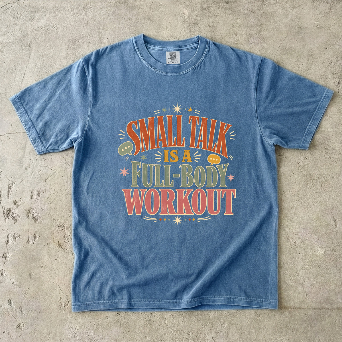 Small Talk Funny Introvert T-Shirt for Women -Comfort Colors T-shirt