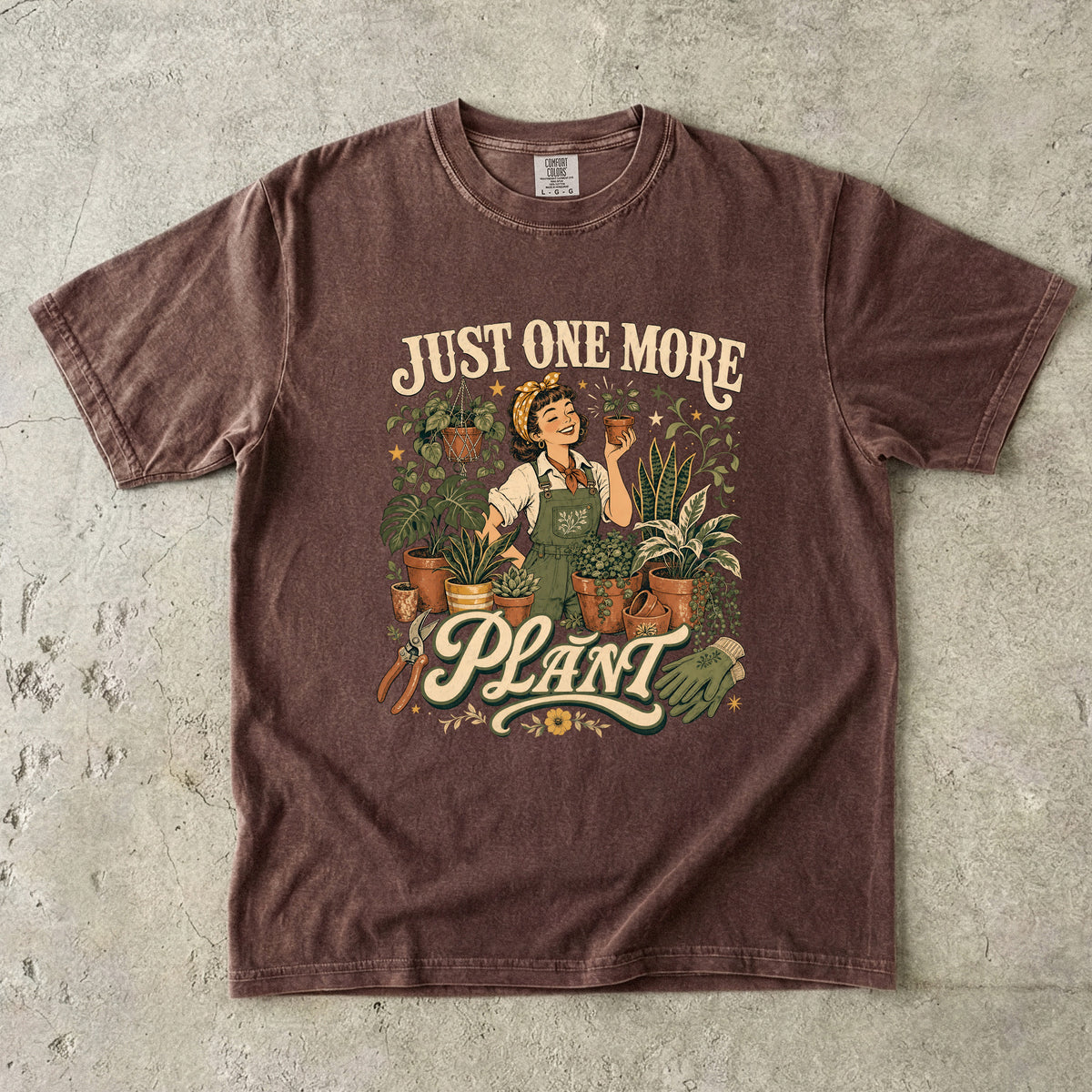 Just One More Plant T-Shirt | Funny Plant Lover Gift -Comfort Colors T-shirt